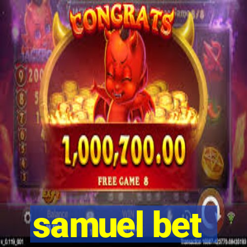 samuel bet